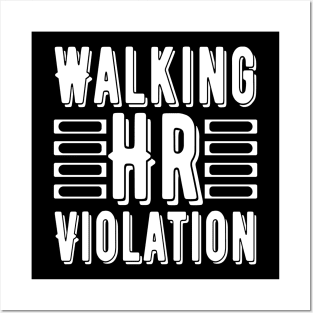 Waking Hr Violation Posters and Art